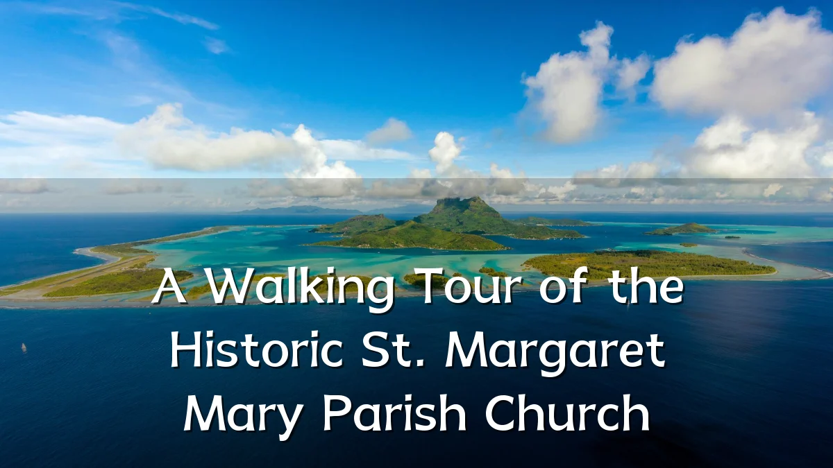 A Walking Tour of the Historic St. Margaret Mary Parish Church