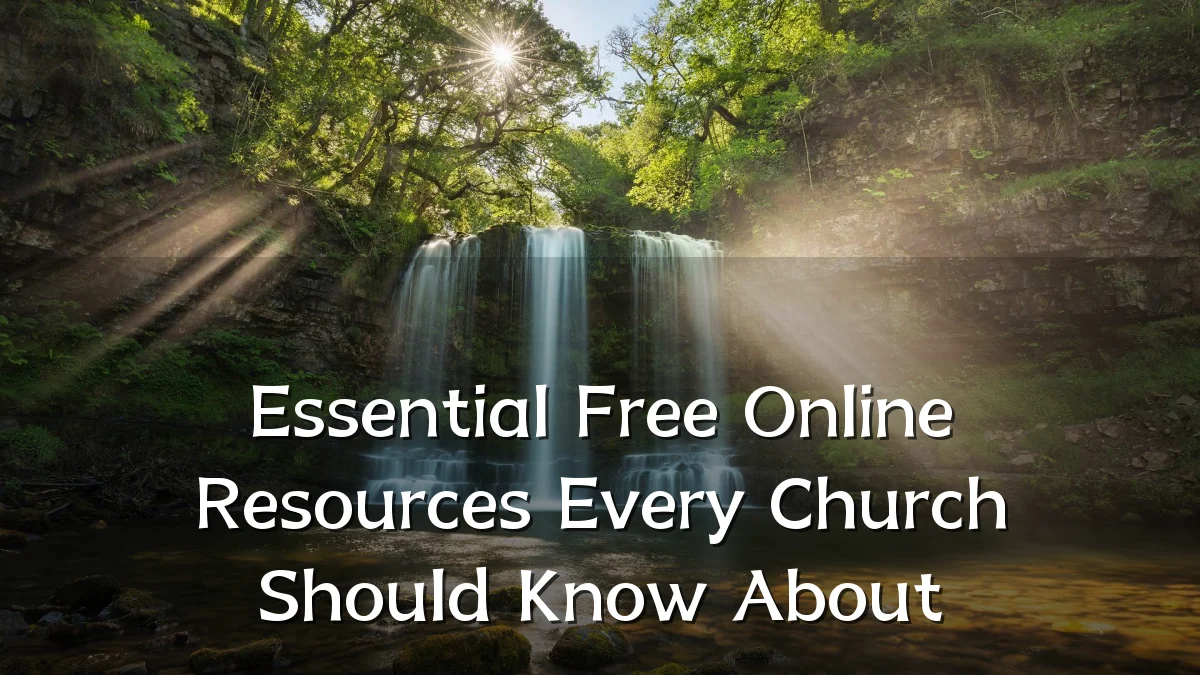 Essential Free Online Resources Every Church Should Know About
