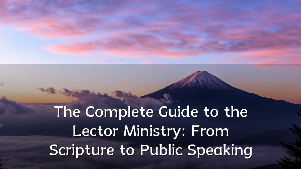 The Complete Guide to the Lector Ministry: From Scripture to Public Speaking