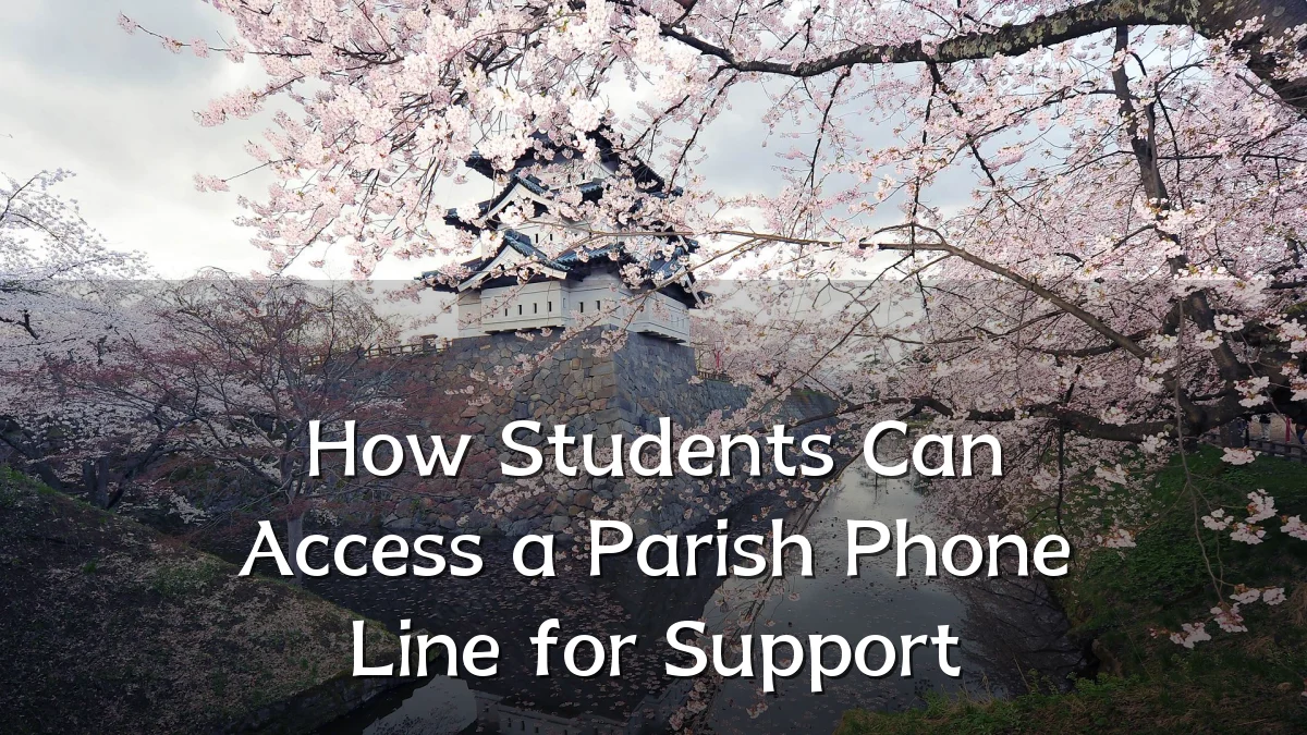 How Students Can Access a Parish Phone Line for Support