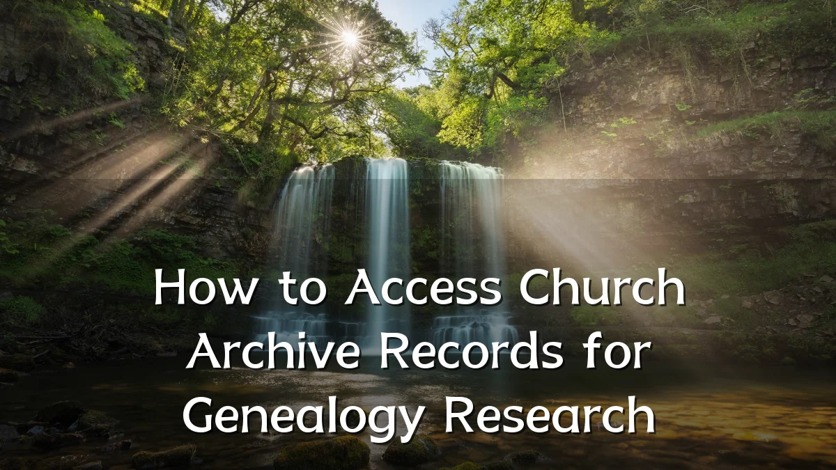 How to Access Church Archive Records for Genealogy Research