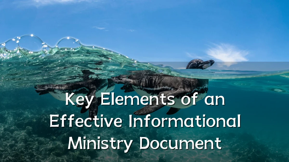 Key Elements of an Effective Informational Ministry Document
